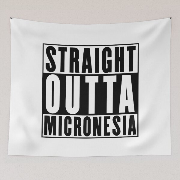Item preview, Straight Outta Micronesia designed and sold by RandomStuffShop.