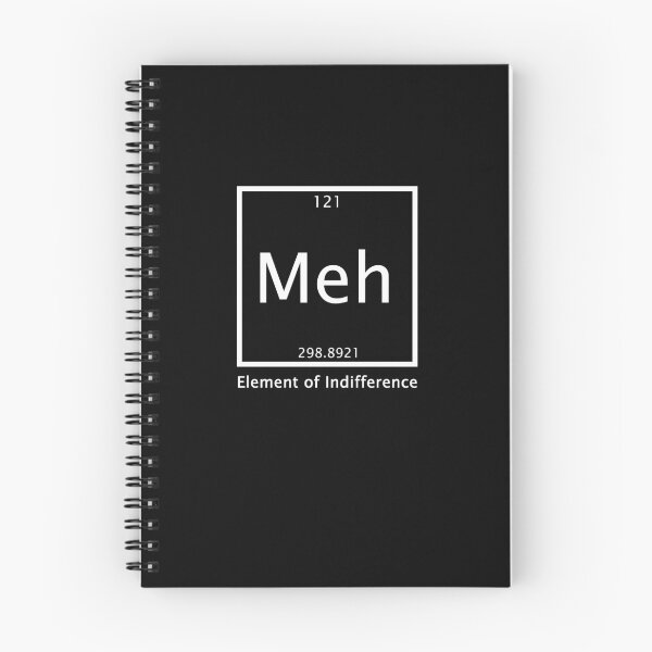 Item preview,  Meh The Element Of Indifference designed and sold by NiceStylee.