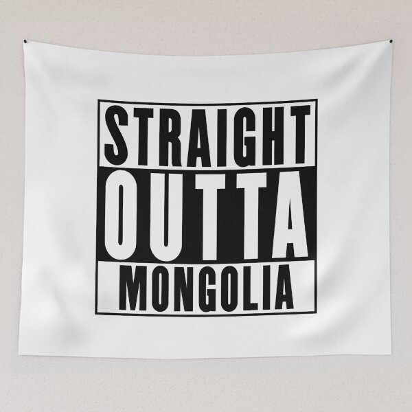 Item preview, Straight Outta Mongolia designed and sold by RandomStuffShop.