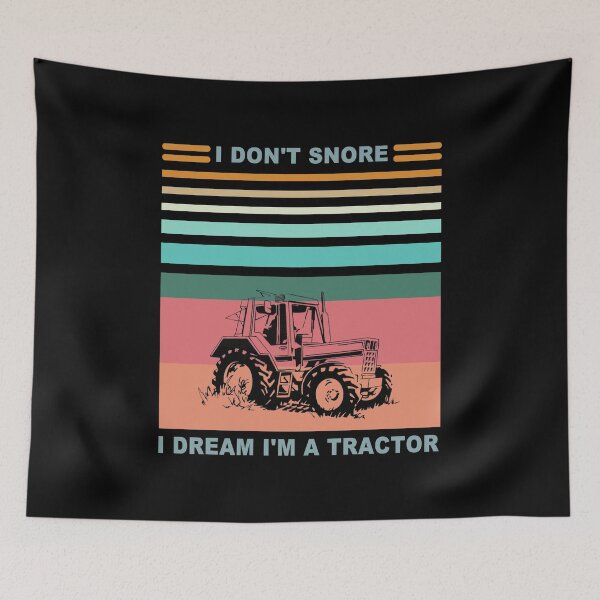 Item preview, I Don't Snore I Dream I'm A Tractor - Funny Gift For Dad -  Funny Father's Day designed and sold by caidi.