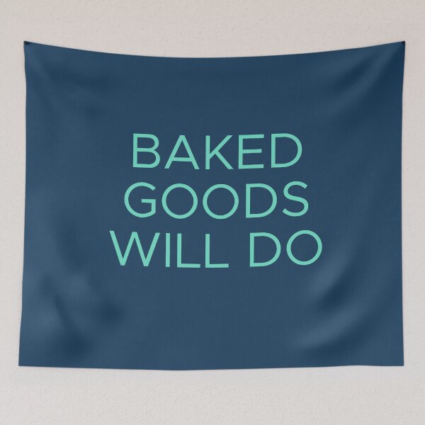 Item preview, Baked Goods Will Do designed and sold by Shujii.
