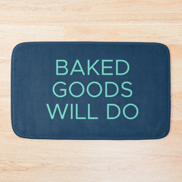 Item preview, Baked Goods Will Do designed and sold by Shujii.