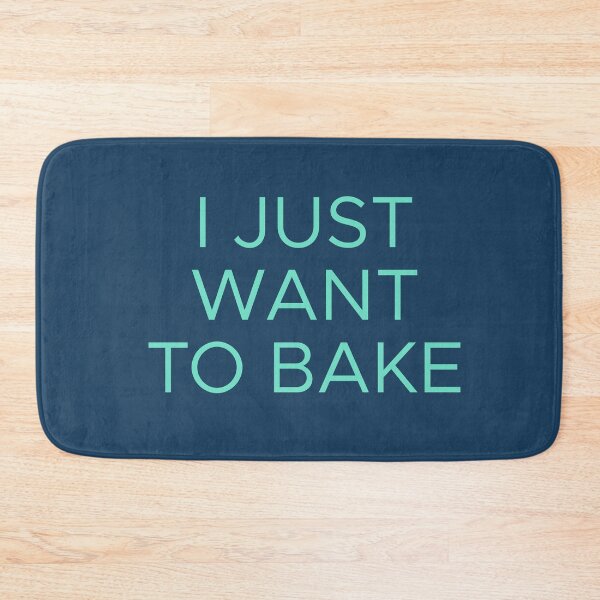 Item preview, I Just Want to Bake designed and sold by Shujii.