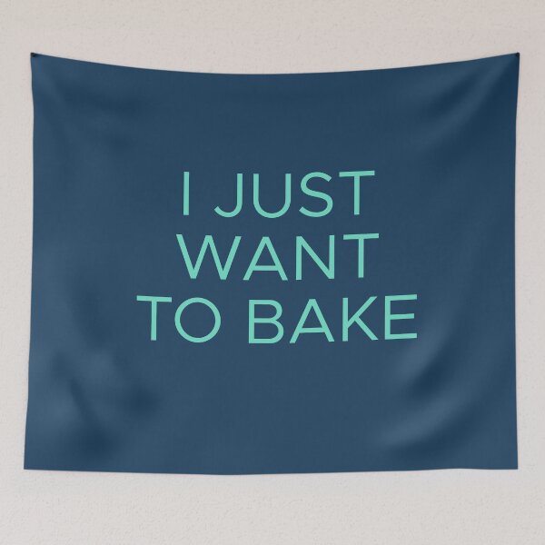 Item preview, I Just Want to Bake designed and sold by Shujii.