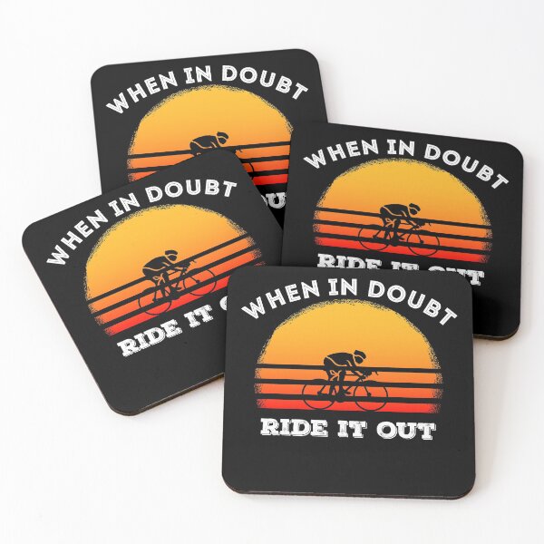 Item preview, When In Doubt, Ride It Out - Road Cycling designed and sold by findot.