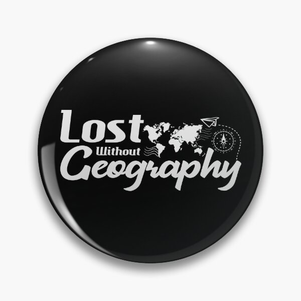 Item preview, Lost Without Geography- Gift For Geography Lover designed and sold by lamjar-art.