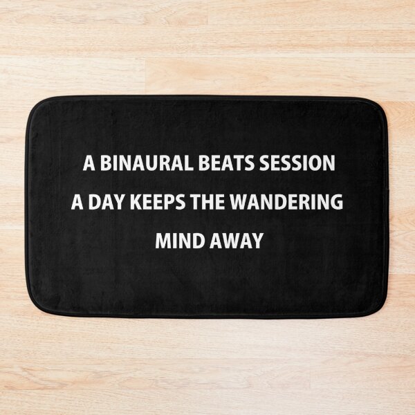 Item preview, BINAURAL BEATS Quote designed and sold by MOST FIRE DESIGNS.