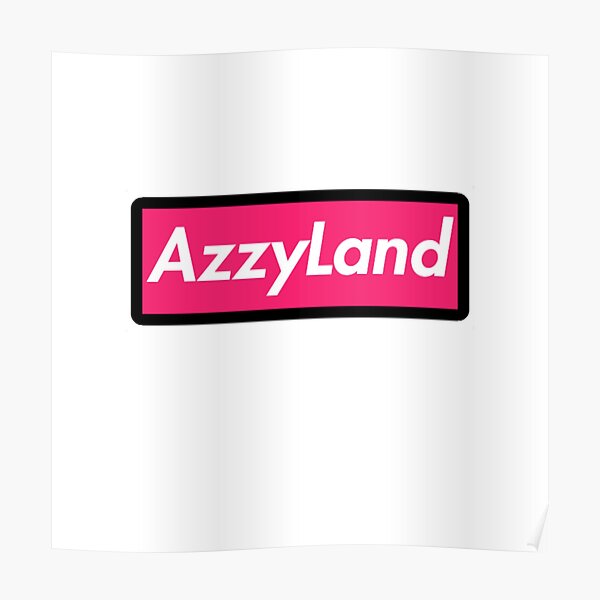 Azzyland Posters Redbubble - azzyland roblox bloxburg