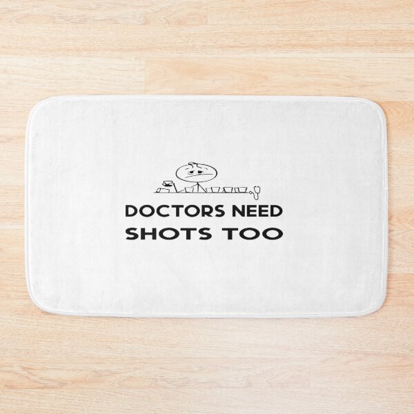 Item preview, Doctors need shots too designed and sold by yoyodsing15.