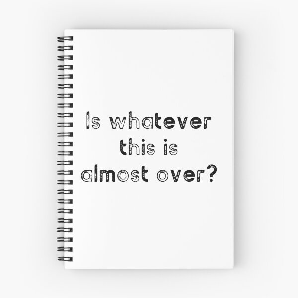 Item preview, Is Whatever This Is Almost Over designed and sold by magnetarball.