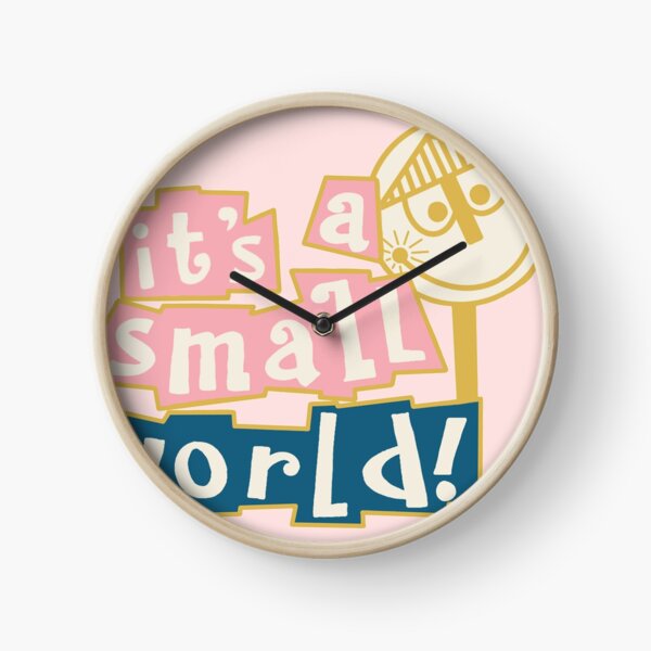 "Its a small world sign" Clock by CamGrace Redbubble