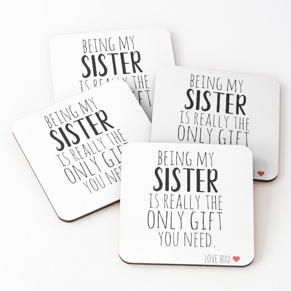 Item preview, being my sister is really the only gift you need designed and sold by KMIKBAL7.