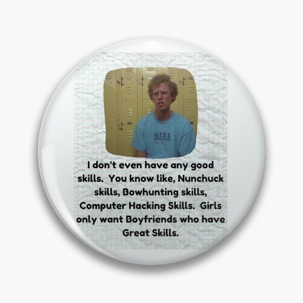 Item preview, No Great Skills (Napoleaon Dynamite) designed and sold by Joyteddy.