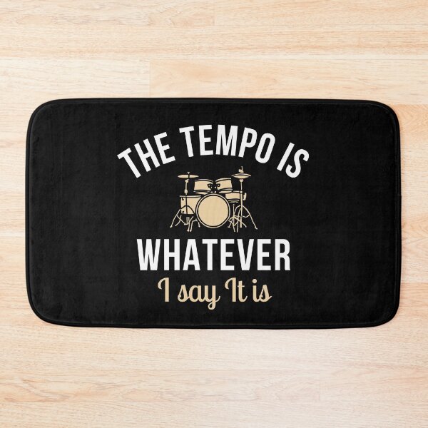 Item preview, The Tempo Is Whatever I Say It Is Funny Drummer Musician designed and sold by hamid2d.