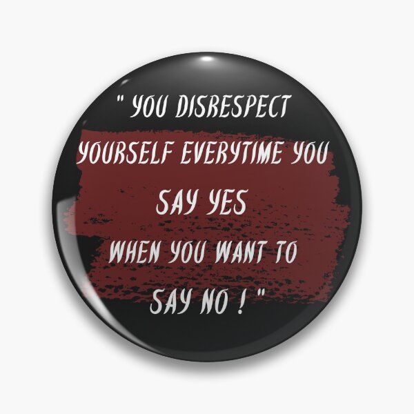 Item preview, Knowing how to say "No!" When you mean it instead of "Yes!" designed and sold by MakeItDifferent.