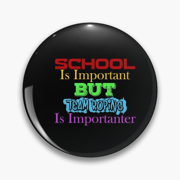 Item preview, School Is Important But Team Roping Is Importanter Vintage Color designed and sold by AmethystMurad.