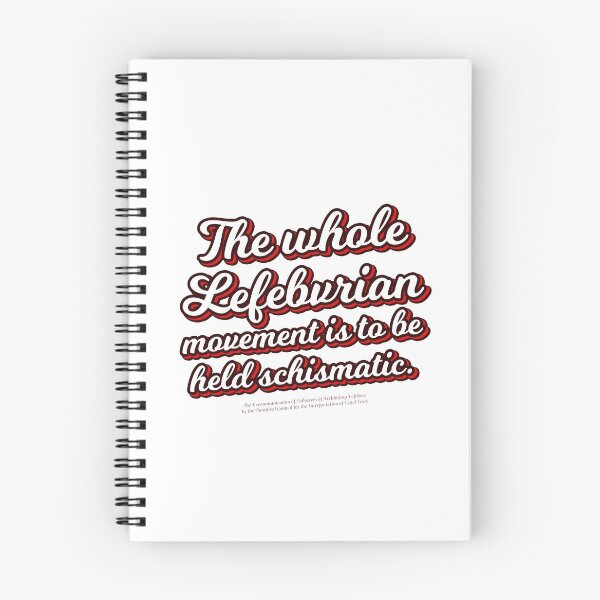 Item preview, the whole Lefebvrian movement is to be held schismatic designed and sold by papistwhovian.