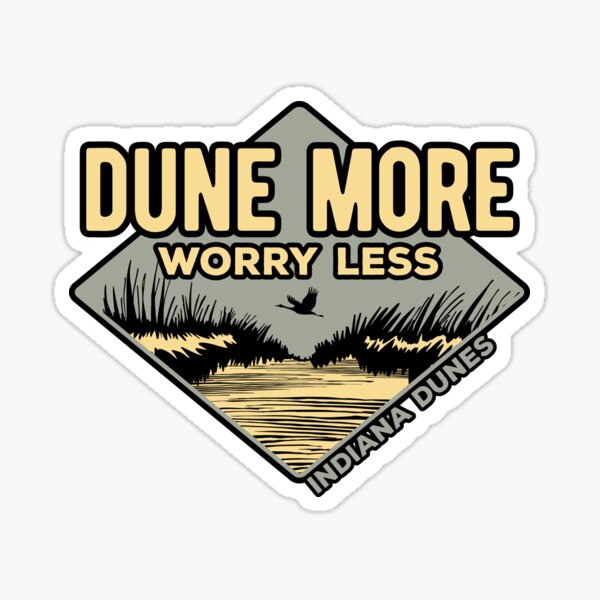 Dune More Worry Less Sticker