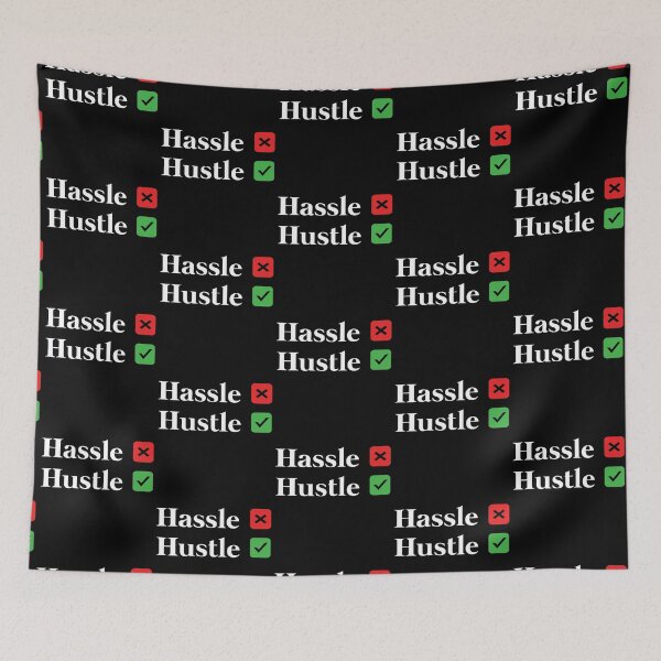 Item preview, Hassle No Hustle Yes designed and sold by DigitalNobleman.