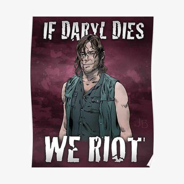 If Daryl Dies, We Riot Poster