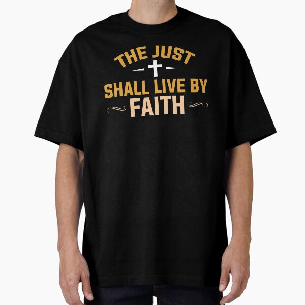 Item preview, The Just Shall Live By Faith designed and sold by DigitalNobleman.