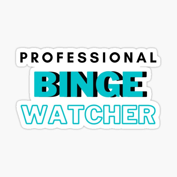 Item preview, Professional Binge Watcher designed and sold by hasanclgn.