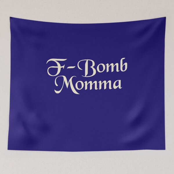 Item preview, F-Bomb Momma designed and sold by HappySchnapper.