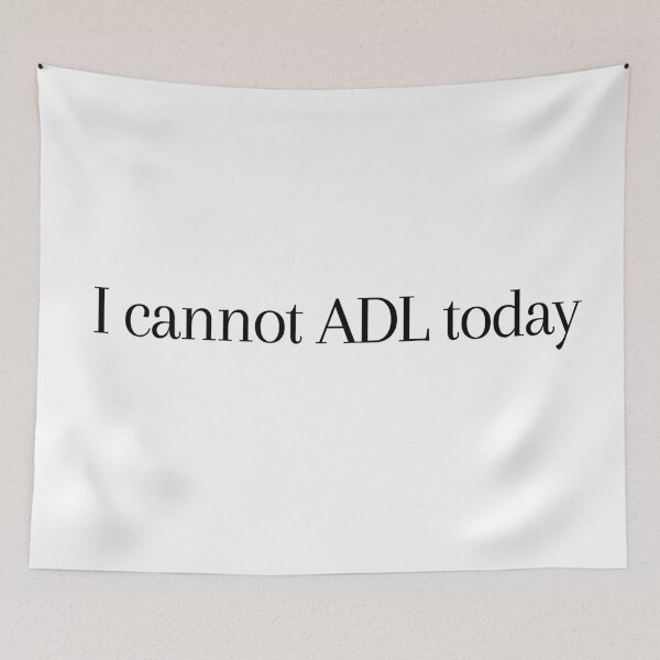 Item preview, I cannot adl today designed and sold by LeighAnne64.