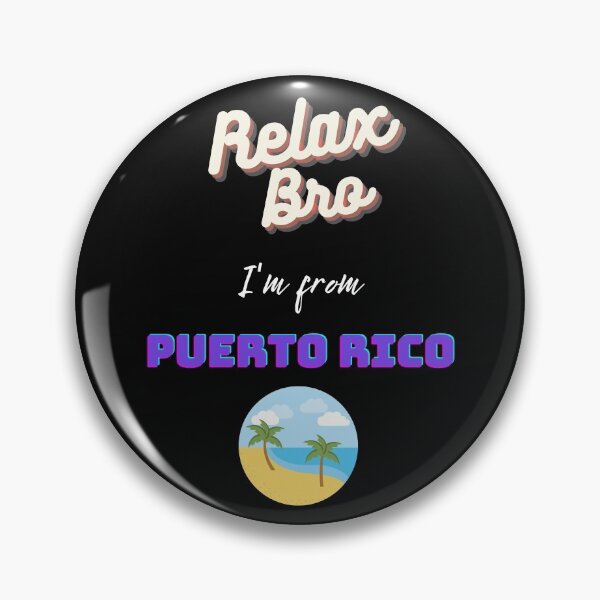 Item preview, Relax Bro I'm from Puerto Rico designed and sold by RelaxwithPR.