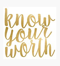 Know Your Worth Gold Photographic Print