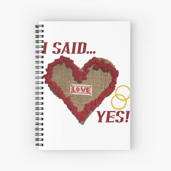 'I SAID YES!' - Hook Rugged Love Heart on Hessian Spiral Notebook