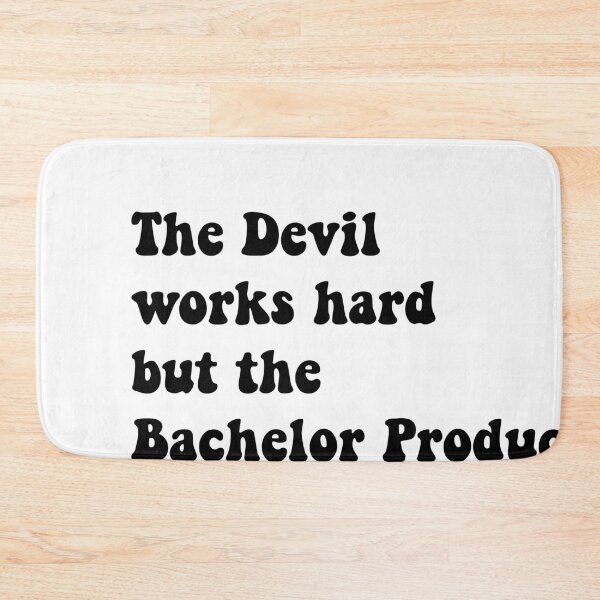 Artikelvorschau, The Devil Works Hard But The Bachelor Producers Work Harder Black entworfen und verkauft von tryin2brelevant.