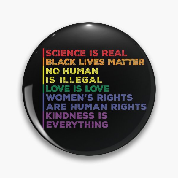 Item preview, Science is real black lives matter no human is illegal love is love women rights kindness is everything designed and sold by Rustic Valley Studio.