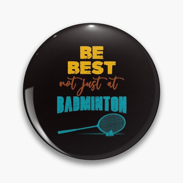 Item preview, Be Best Not Just At Badminton - Funny Badminton Grunge Text Effects Gift Idea designed and sold by leo121687.