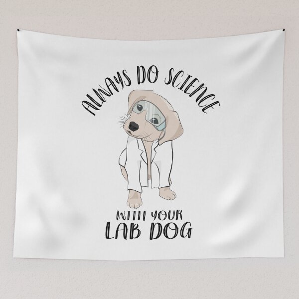 Item preview, Always Do Science With Your Lab Dog Cute Funny Labrador Puppy designed and sold by TheInkElephant.