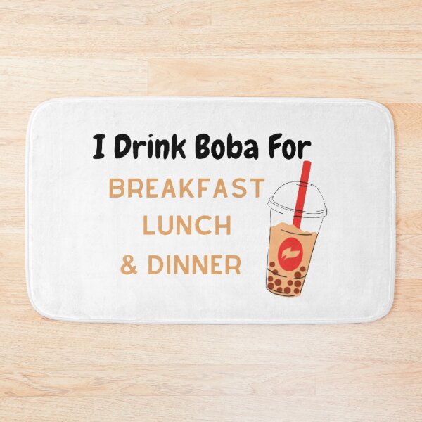 Item preview, Funny I Drink Boba For Breakfast Lunch and Dinner  designed and sold by shopsimply.