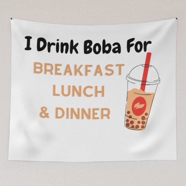 Item preview, Funny I Drink Boba For Breakfast Lunch and Dinner  designed and sold by shopsimply.