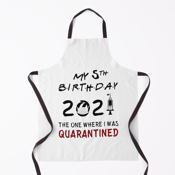 Item preview, My 5th Birthday 2021 The One Where I was Quarantined baby babies designed and sold by AnimaLovers.