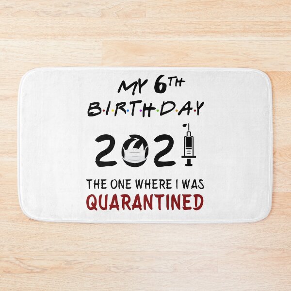 Item preview, My 6th Birthday 2021 The One Where I was Quarantined Kids gifts designed and sold by AnimaLovers.