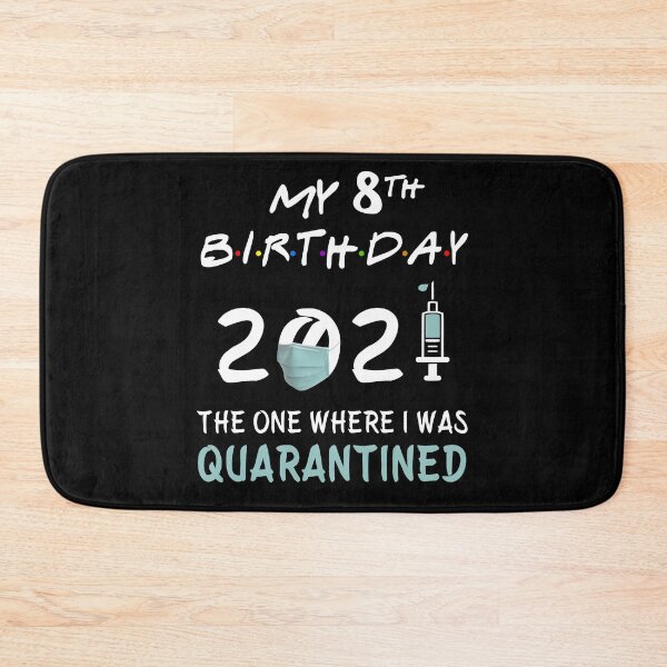 Item preview, My 8th Birthday 2021 The One Where I was Quarantined Kids gifts designed and sold by AnimaLovers.