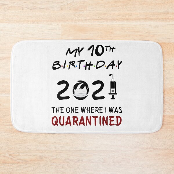 Item preview, My 10th Birthday 2021 The One Where I was Quarantined Kids gifts designed and sold by AnimaLovers.