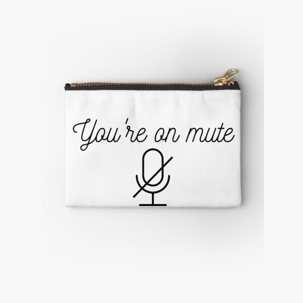 Item preview, You're on mute designed and sold by Walk-It-Off.