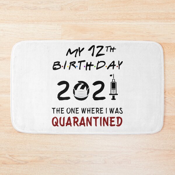 Item preview, My 12th Birthday 2021 The One Where I was Quarantined Kids gifts designed and sold by AnimaLovers.