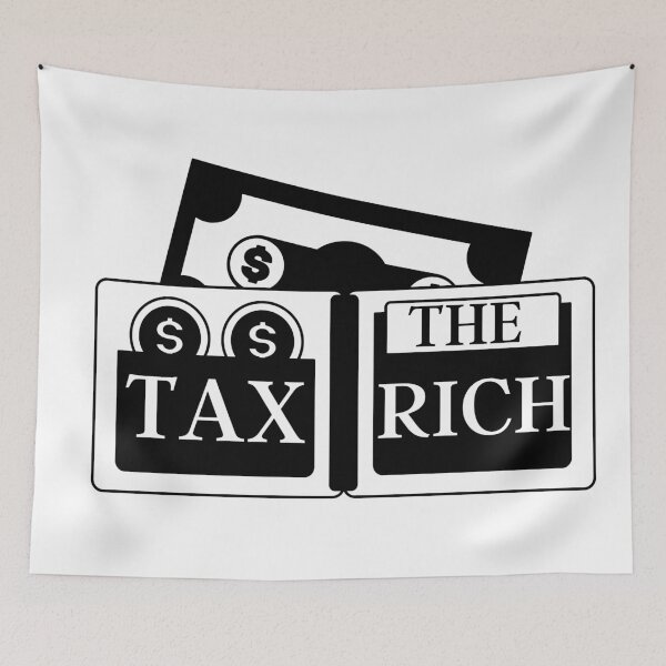 Item preview, tax the rich funny design nice gift for rich people designed and sold by Martin-bivert.