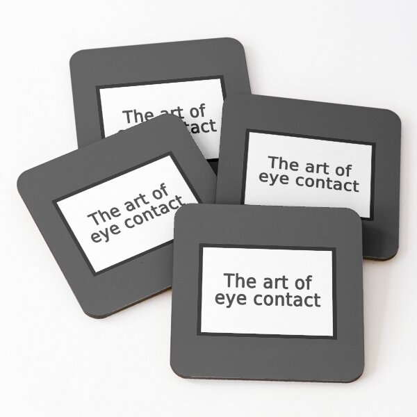 Item preview, the art of eye contact designed and sold by FunnyGrief.