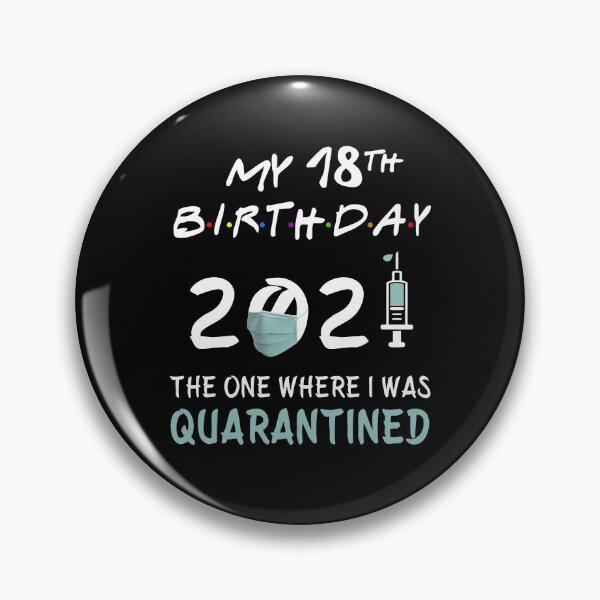Item preview, My 18th Birthday 2021 The One Where I was Quarantined Kids gifts designed and sold by AnimaLovers.