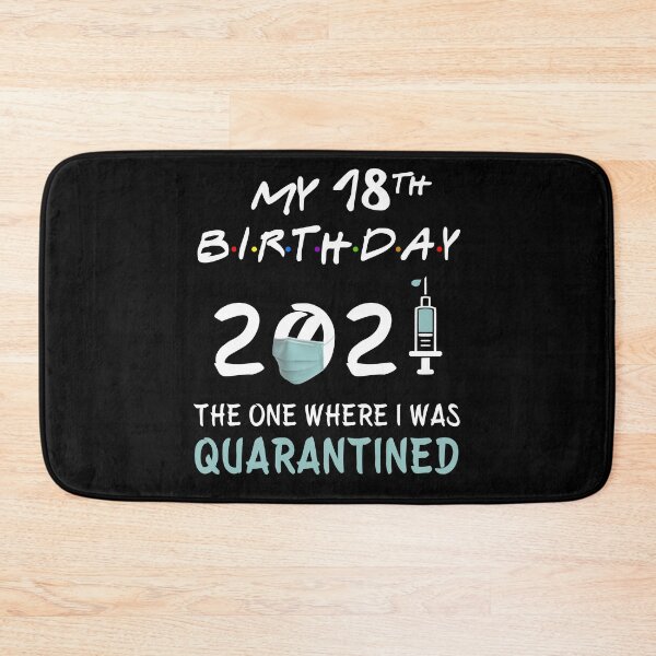 Item preview, My 18th Birthday 2021 The One Where I was Quarantined Kids gifts designed and sold by AnimaLovers.