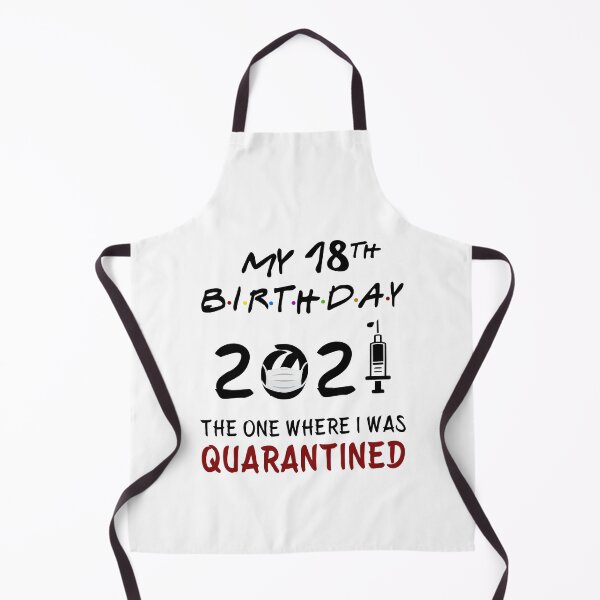 Item preview, My 18th Birthday 2021 The One Where I was Quarantined gifts designed and sold by AnimaLovers.