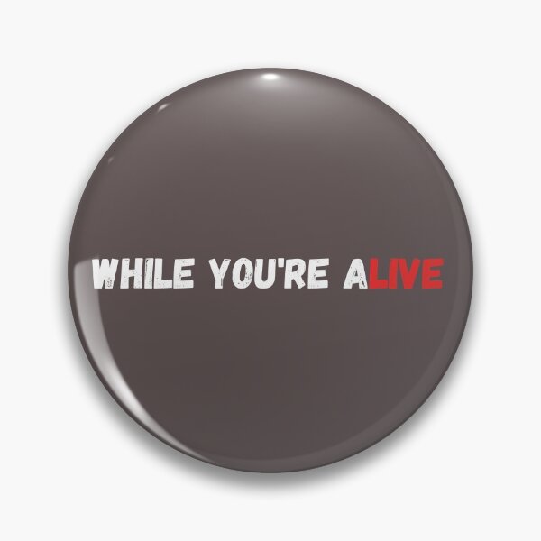Item preview, Live While You're Alive designed and sold by TheMahkugreG.