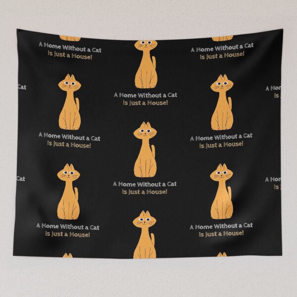 Item preview, A Home Without a Cat Is Just a House! designed and sold by PrintexDesigns.